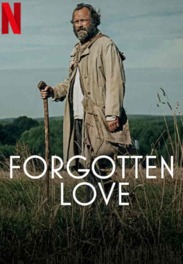 مشاهدة فيلم Forgotten Love 2023 مترجم