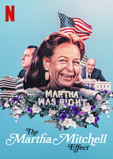 فيلم The Martha Mitchell Effect 2022 مترجم اون لاين