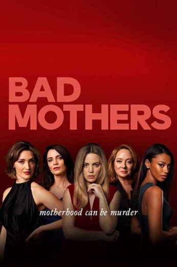 مسلسل Bad Mothers الموسم الاول الحلقة 3