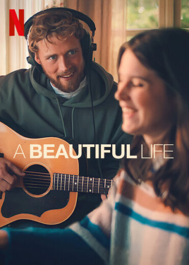 فيلم A Beautiful Life 2023 مترجم اون لاين