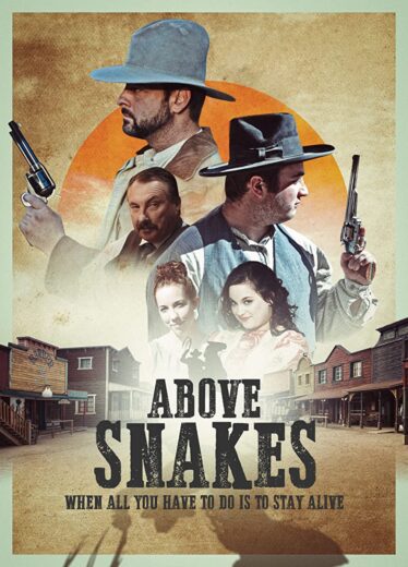 فيلم Above Snakes 2022 مترجم اون لاين