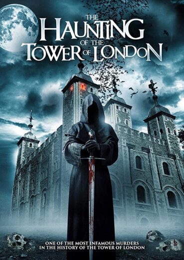 فيلم The Haunting of the Tower of London 2022 مترجم اون لاين