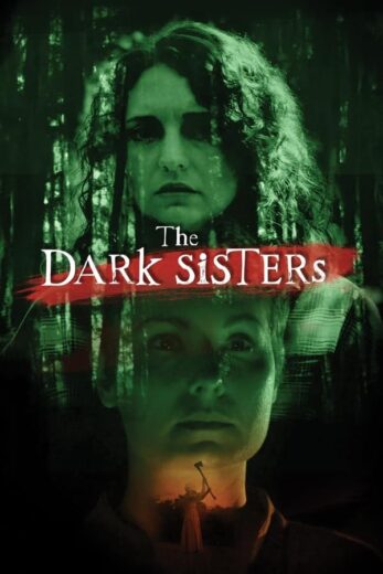 فيلم The Dark Sisters 2023 مترجم اون لاين