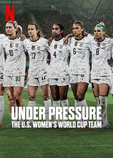 مسلسل Under Pressure The U.S. Womens World Cup Team مترجم الموسم 1