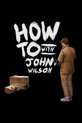 مسلسل How to with John Wilson مترجم الموسم 3