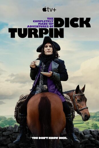 مسلسل The Completely Made-Up Adventures of Dick Turpin مترجم الموسم 1