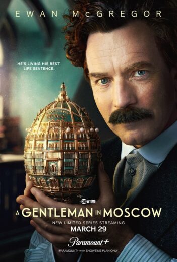 مسلسل A Gentleman in Moscow مترجم الموسم 1