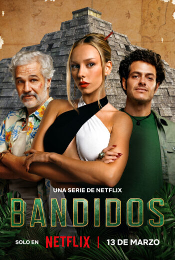 مسلسل Bandidos مترجم الموسم 1