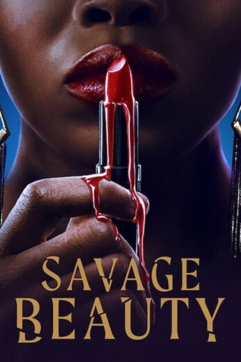 مسلسل Savage Beauty مترجم الموسم 2