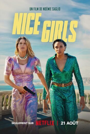 فيلم  Nice Girls 2024 مترجم اون لاين