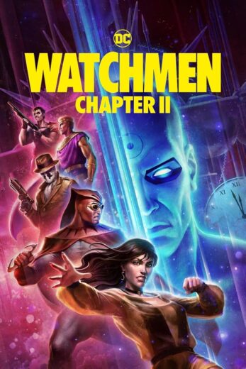 فيلم Watchmen: Chapter II 2024 مترجم اون لاين